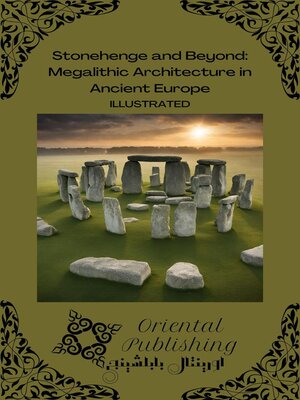 cover image of Stonehenge and Beyond Megalithic Architecture in Ancient Europe